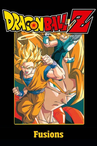 Regarder Dragon Ball Z - Fusions en streaming complet