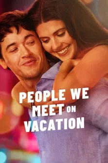 Regarder People We Meet on Vacation en streaming complet