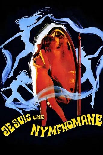 Regarder Je suis une nymphomane en streaming complet